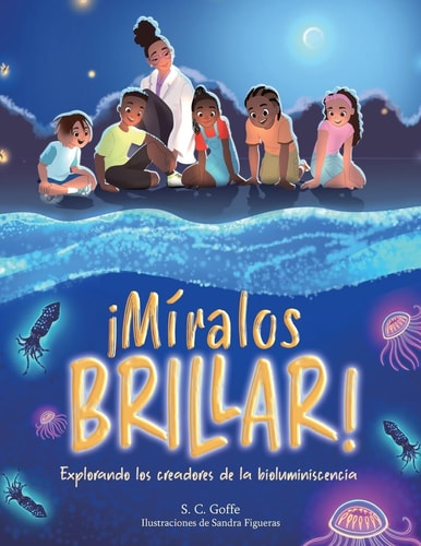 Miralos Brillar Explorando Los Creadores de la Bioluminiscencia