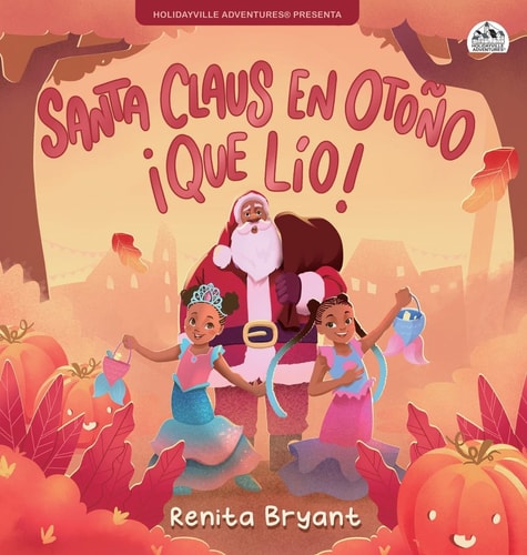 Santa Claus en Otoño ¡qué Lío! (Holidayville Adventures)