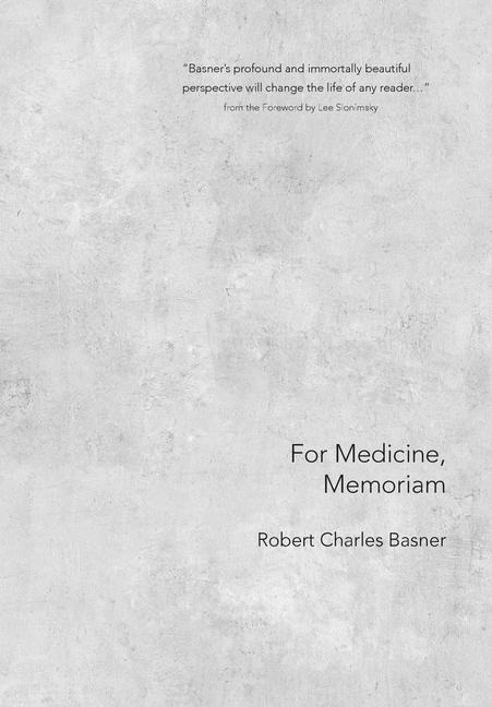 For Medicine, Memoriam