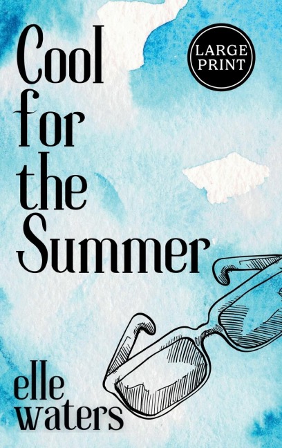 Cool for the Summer: A Small Town M/M Summer Fling Romance  (Large Print)