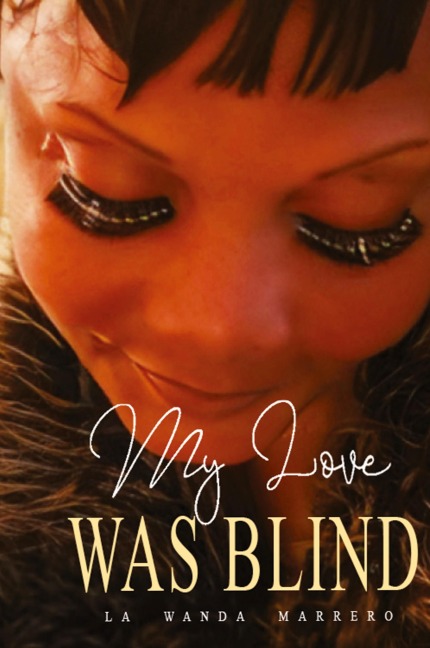 My Love Was Blind