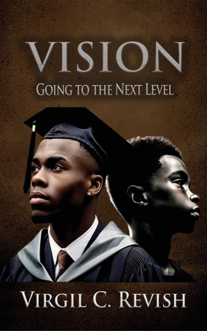 VISION: Going To The Next Level