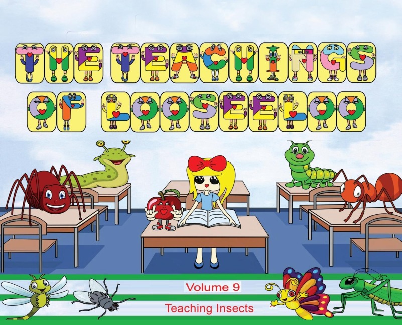 The Teachings of looseeloo: Teaching Insects