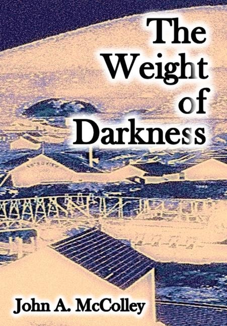 The Weight of Darkness