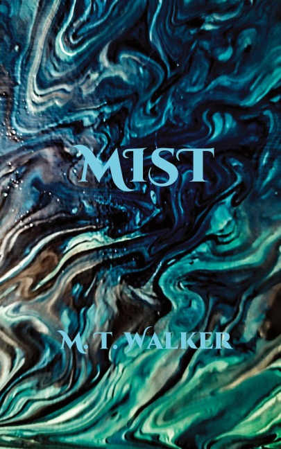 Mist