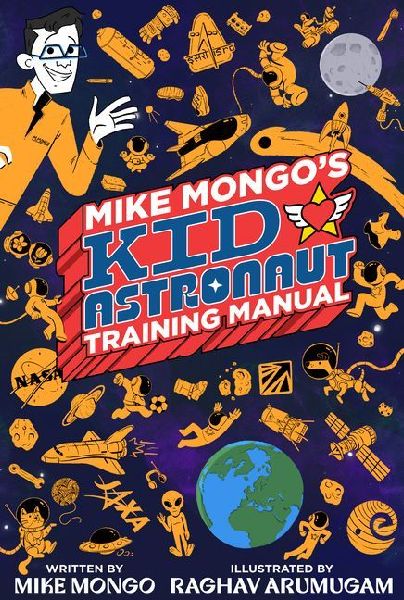 Mike Mongos Kid Astronaut Training Manual