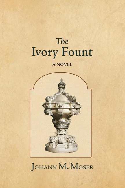 The Ivory Fount: A Novel