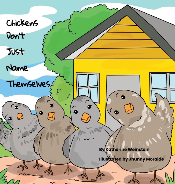 Chickens Dont Just Name Themselves