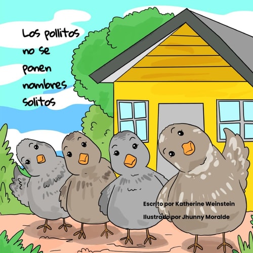 Los Pollitos No Se Ponen Nombres Solitos