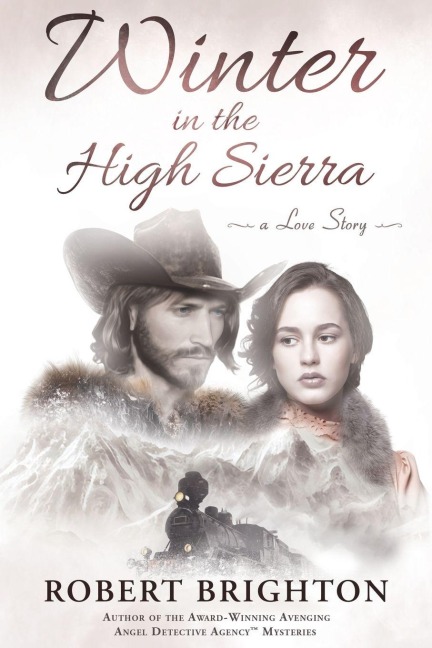 Winter in the High Sierra: A Love Story