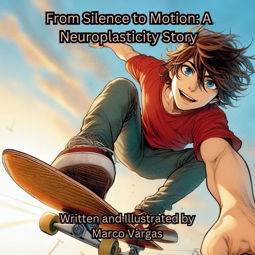 From Silence to Motion A Neuroplasticity Story