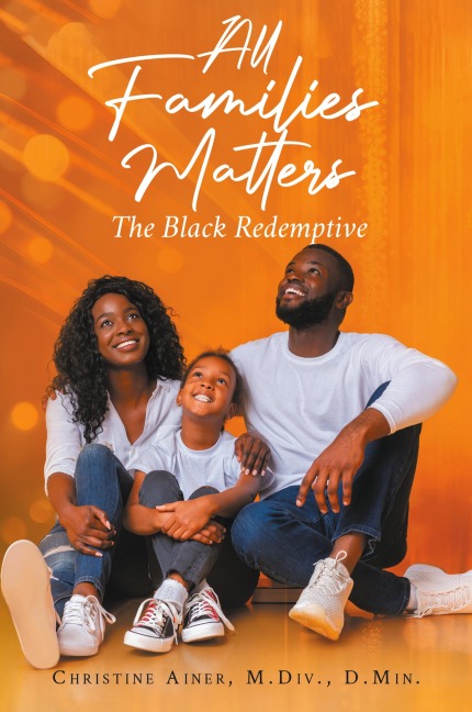 All Families Matters: The Black Redemptive