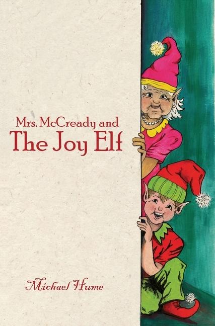 Mrs. McCready and The Joy Elf