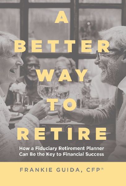 A Better Way to Retire: How a Fiduciary Retirement Planner Can Be the Key to Financial Success