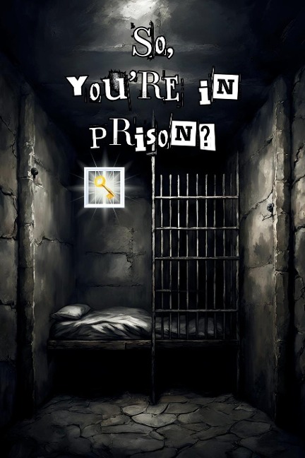 So, you're in prison?: A Christian book for people in prison