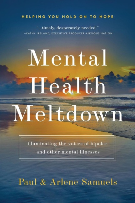 Mental Health Meltdown: illuminating the voices of bipolar and other mental illnesses