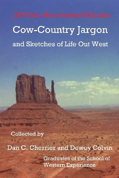 Cow-Country Jargon and Sketches of Life Out West