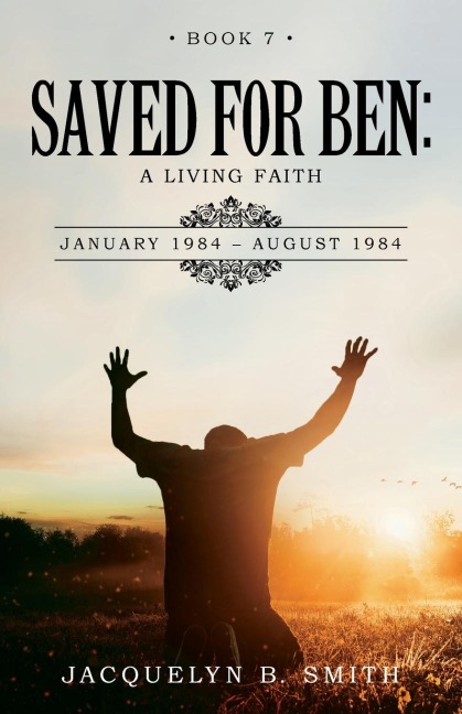 Saved for Ben: A Living Faith