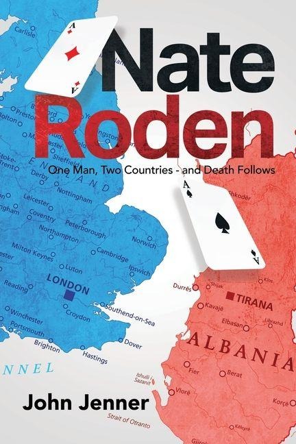 Nate Roden: One Man, Two Countries - and Death Follows
