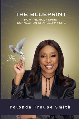 The Blueprint How the Holy Spirit Connection Changed My Life