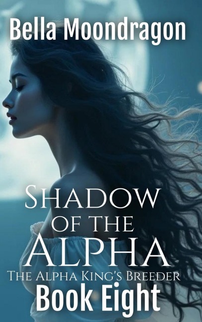 Shadow of the Alpha: The Alpha King's Breeder Book 8