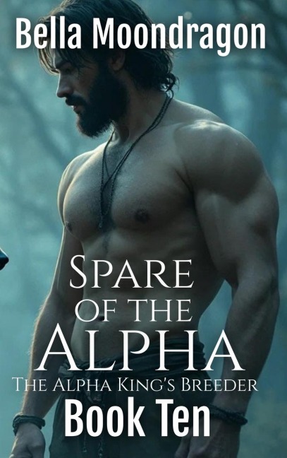 Spare of the Alpha: The Alpha Kings Breeder Book 10