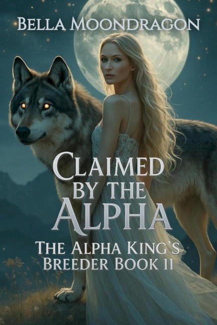 Claimed by the Alpha: The Alpha Kings Breeder Book 11