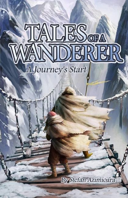 Tales of a Wanderer: A Journeys Start