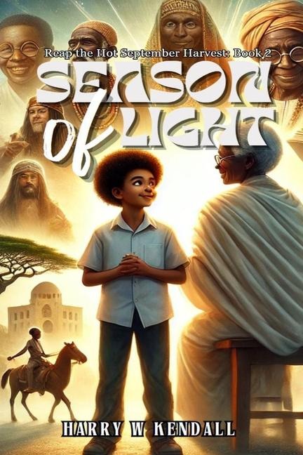 Reap the Hot September Harvest: Book2: Season of Light