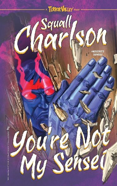 Youre Not My Sensei (Terror Valley #2)