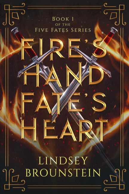 Fires Hand, Fates Heart
