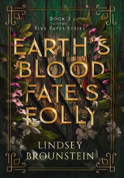 Earth's Blood, Fate's Folly