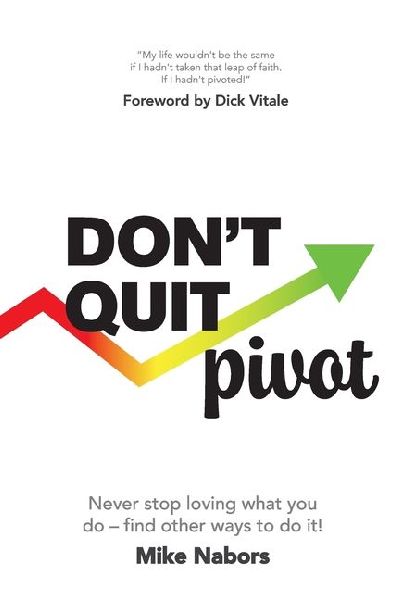Dont Quit, Pivot
