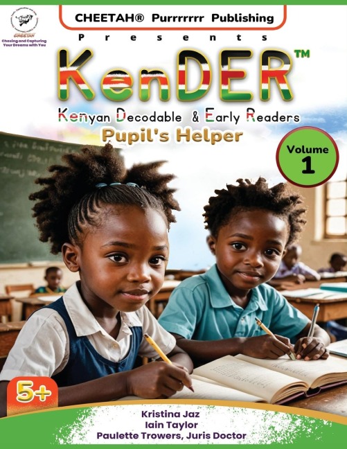 KenDER (Kenyan Decodable & Early Readers) Pupils Helper Volume 1