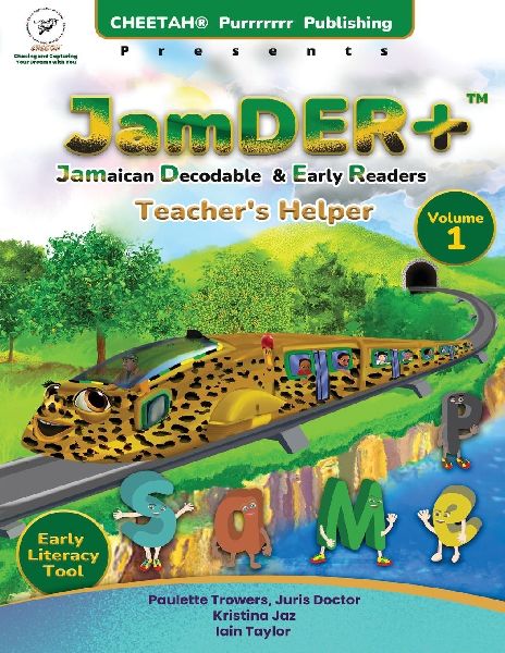 JamDER+ (Jamaican Decodable Early Readers) Teachers Helper, Volume 1