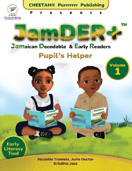 JamDER+ (Jamaican Decodable & Early Readers) Pupils Helper Volume 1