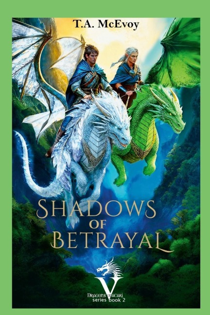 Shadows of Betrayal: Elves of Vacari (#2)