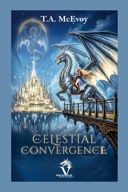 Celestial Convergence: Dragons of Vacari #3