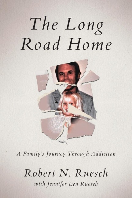The Long Road Home: A Familys Journey Through Addiction