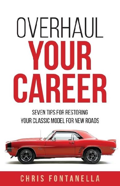 Overhaul Your Career: Seven Tips for Restoring Your Classic Model for New Roads