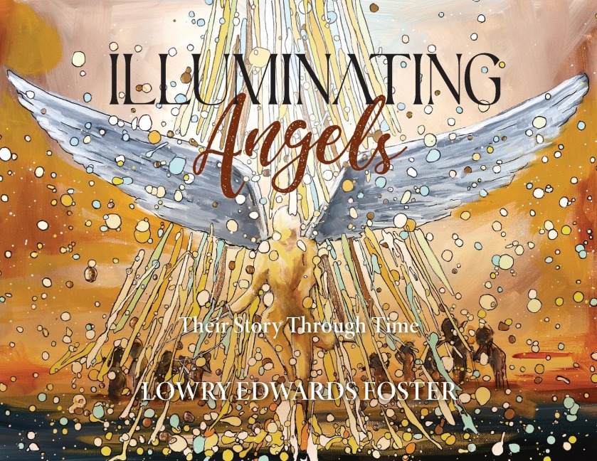 Illuminating Angels: Their Story Through Time