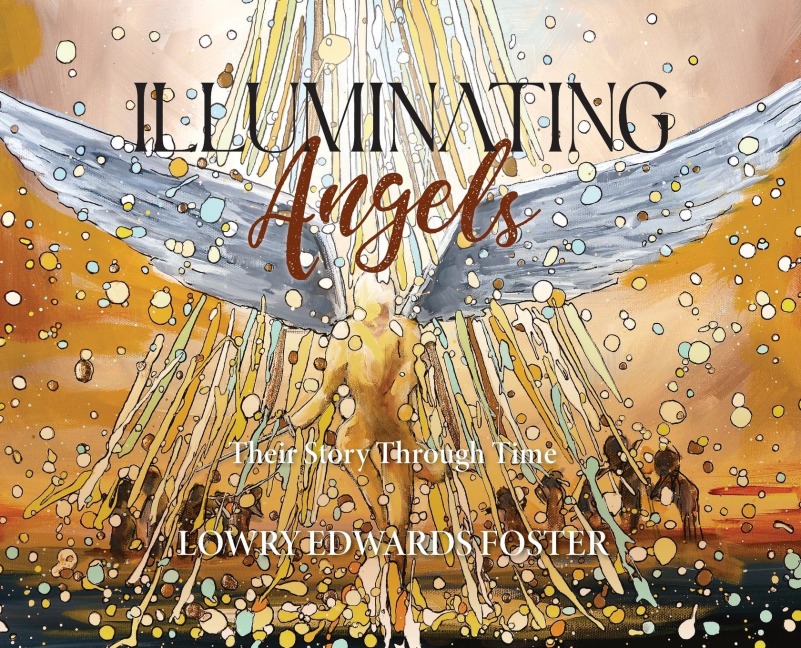Illuminating Angels: Their Story Through Time