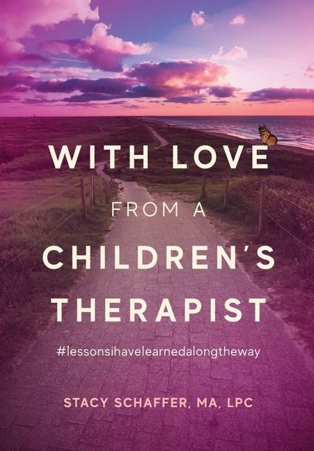 With Love from a Childrens Therapist: #lessonsihavelearnedalongtheway