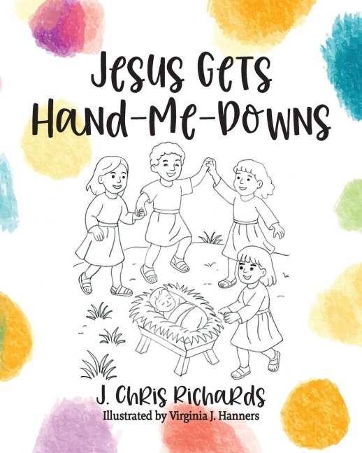 Jesus Gets Hand-Me-Downs: A Coloring Book
