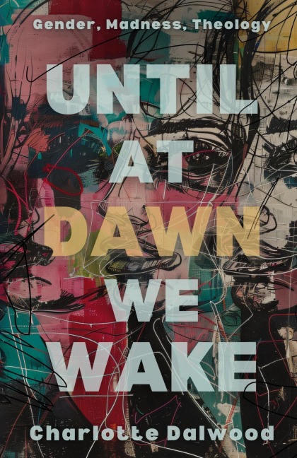 Until at Dawn We Wake