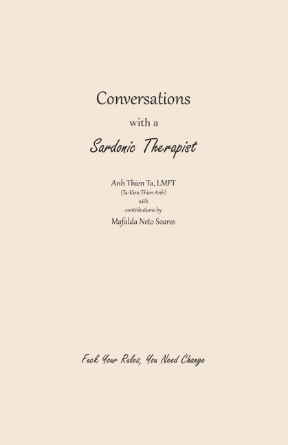 Conversations with a Sardonic Therapist Fuck Your Rules, You Need Change