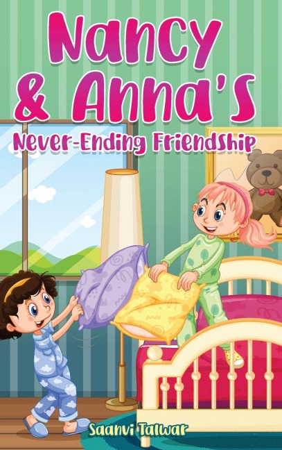 Nancy & Annas Never-Ending Friendship