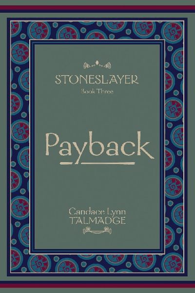 Stoneslayer: Book Three Payback