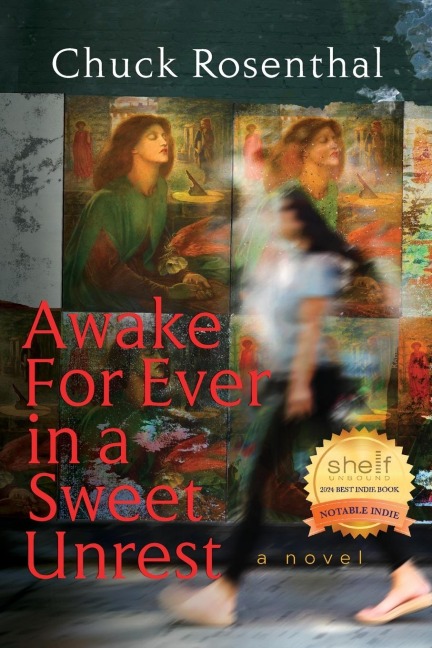Awake For Ever In A Sweet Unrest: A Novel