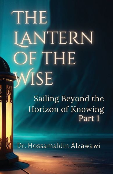 The Lantern of the Wise: Sailing Beyond the Horizon of Knowing